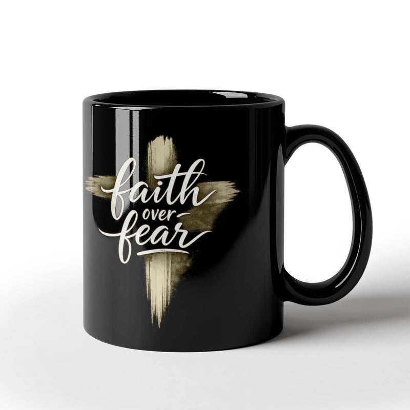 Coffee Mug - Faith Over Fear
