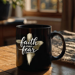 Coffee Mug - Faith Over Fear